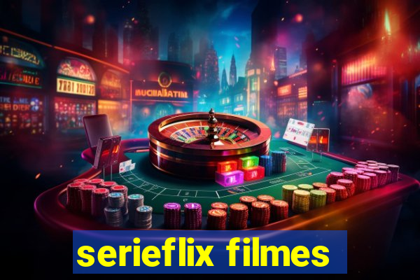 serieflix filmes